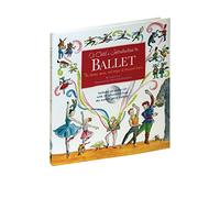 A Child's Introduction to Ballet: The Stories, Music, and Magic of Classical Dance
