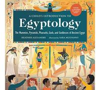 A Child's Introduction To Egyptology