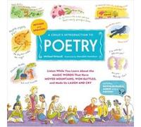 A Child's Introduction to Poetry (Revised and Updated): Listen While You Learn About the Magic Words That Have Moved Mountains, Won Battles, and Made Us Laugh and Cry