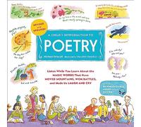 A Child's Introduction to Poetry (Revised and Updated): Listen While You Learn About the Magic Words That Have Moved Mountains, Won Battles, and Made Us Laugh and Cry
