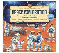 A Childs Introduction to Space Exploration by Chelen Ecija Chelen Ecija (Auteur)