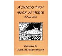 A Child's Own Book Of Verse, Book One (Yesterday's Classics)