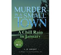 A Chill Rain in January: Murder in a Small Town