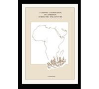A Chinese colonization, in Cameroon, during the XVth. Century: First step towards a study on a forgotten cultural heritage