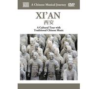 A Chinese Musical Journey: Xi'an - A Cultural Tour With Traditional Chinese Music