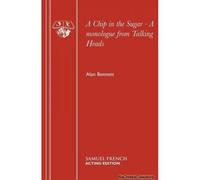 A Chip In The Sugar - A Monologue From Talking Heads