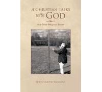A Christian Talks With God
