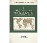 A Christian Worldview K. Scott Oliphint, Richard D. Phillips (Auteur)