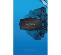 A Christian'S Pocket Guide To Baptism: The Water That Unites (Paperback) Robert Letham, (Auteur)