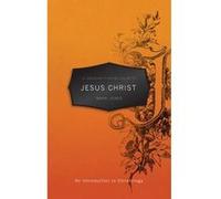 A Christian's Pocket Guide to Jesus Christ: An Introduction to Christology Jones, Mark (Auteur)