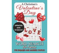 A Christian's Valentine's Day Word Search: Valentine's Word Searches for Adults, Seniors, and Teens Puzzle Book - 6x9 inches, 110 pages -50+ Puzzles… Gift for Vacations, Holidays, and Free Time