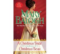 A Christmas Bride/Christmas Beau: Two Novels in One Volume
