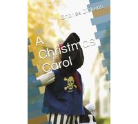 A Christmas Carol: A Deluxe Annotated & Study Edition on Redemption, Compassion, and Social Conscience