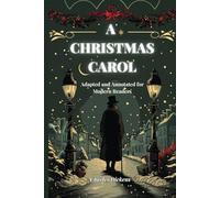 A Christmas Carol: Adapted for Modern Readers