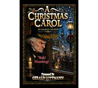 A Christmas Carol by Charles Dickens