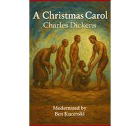 A Christmas Carol By Charles Dickens In Plain English
