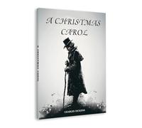 A Christmas Carol by Charles Dickens - The Timeless Holiday Classic of Redemption and Kindness | The Heartwarming Tale of Ebenezer Scrooge and the True Spirit of Christmas
