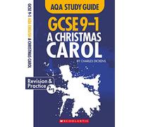 A Christmas Carol: GCSE Revision Guide and Practice Book for AQA English Literature with free app (GCSE Grades 9-1 Study Guides)