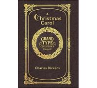 A Christmas Carol (Grand Type Collector's Edition) (Illustrated) (Laminated Hardback with Jacket) Large Print