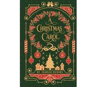 A Christmas Carol (Illustrated): Classic 1843 Edition with Original Illustrations