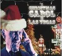 A Christmas Carol In Las Vegas (Adaptation from "A Christmas Carol" by Charles Dickens, A Hilarious Comedy)