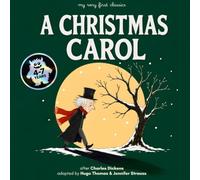 A Christmas Carol: My Very First Classics