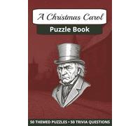 A Christmas Carol Puzzle Book: Word Games, Trivia, and Puzzles Inspired by Charles Dickens’s A Christmas Carol