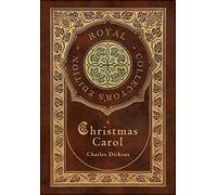 A Christmas Carol (Royal Collector's Edition) (Illustrated) (Case Laminate Hardcover With Jacket)