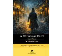 A Christmas Carol: Short Stories in English for Beginners: Read for pleasure at your level, expand your vocabulary and learn English the fun way!