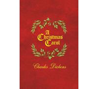 A Christmas Carol - The 1843 Classic Complete with the Arthur Rackham Colour Illustrations (Illustrated) (Reader's Library Classics)