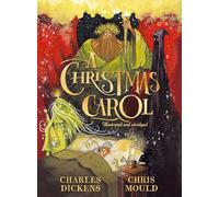 A Christmas Carol: The Illustrated Edition