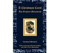 A Christmas Carol - The Original Manuscript - with Original Illustrations - [Version Originale] Charles Dickens, John Leech (Auteur)