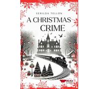A Christmas Crime: (Collana Segreti in giallo - PubMe)