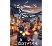 A Christmas Eve Promise of Forever: Where God's Timing Becomes Love's Promise