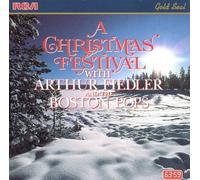 A Christmas Festival with Arthur Fiedler and the Boston Pops by Arthur Fiedler