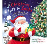 A Christmas Gift for Santa: A Bedtime Book for Little Ones