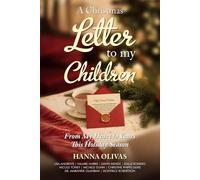 A Christmas Letter to My Children: From My Heart to Yours This Holiday Season