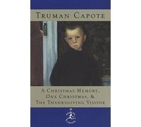 A Christmas Memory, One Christmas & The Thanksgiving Visitor