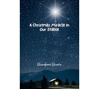 A Christmas Miracle in Our Stable