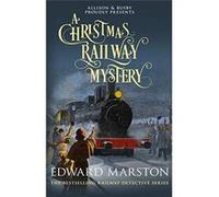 A Christmas Railway Mystery (Railway Detective) - [Livre en VO] Edward Marston (Auteur)