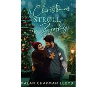 A Christmas Stroll in Brooks: A Grumpy-Sunshine, Sweet-Clean Small Town Christmas Rom-Com