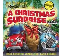 A Christmas Surprise A LiftTheFlap Adventure by Tom Mason & Dan Danko & Illustrated by David Shannon & Illustrated by Loren Long & Illustrated by David G Tom Mason Dan Danko Illustrated by David Shann