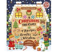 A Christmas Treasury of Recipes, Crafts, and Wisdom - Angela Ferraro-Fanning - Ivy Kids Eco - ebook (ePub) - Livre