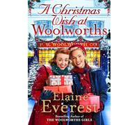 A Christmas Wish at Woolworths: Cosy up with this Festive Tale from the Much-loved Woolworths Series