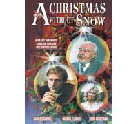 A Christmas Without Snow by James Cromwell