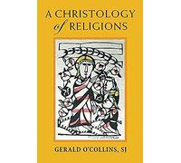 A Christology Of Religions