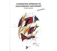 A chromatic approach to jazz harmony & melody livre sur la musique +cd