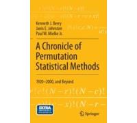 A Chronicle Of Permutation Statistical Methods