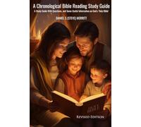 A Chronological Bible Reading Study Guide: A Study Guide with Questions and Some Useful Information on God's Holy Bible