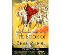 A Chronological Commentary on the Book of Revelation